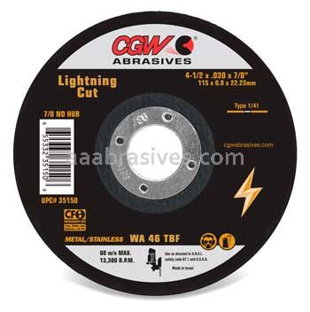 CGW 35150 4-1/2 x .030 x 7/8 WA46 TBF T1 Lightning Cut AO Cutting Wheel
